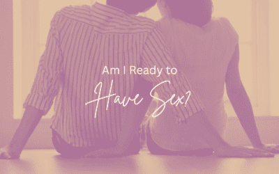 Am I Ready to Have Sex?